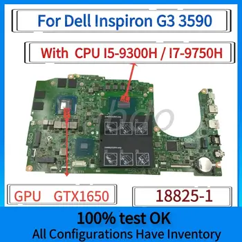 18825-1 לוח האם.עבור Dell Inspiron G3 3590 מחשב נייד לוח אם עם i5-9300H i7-9750H CPU GTX1650 GPU DDR4 100% עובד מבחן