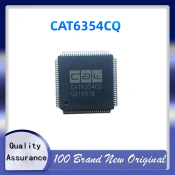 1piece מקורי חדש CAT6354CQ QFP100 ערכת השבבים IC במלאי