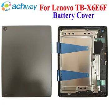 חדש 10.1 אינץ ' עבור Lenovo TB-X6E6F בחזרה את מכסה הסוללה דיור הדלת האחורית מקרה תחליף Lenovo Tab K10C E10C דיור מקרה