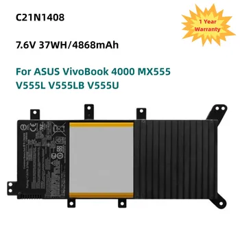 חדש C21N1408 סוללה של מחשב נייד עבור ASUS VivoBook 4000 MX555 V555L V555LB V555U סדרה 7.6 V 37WH