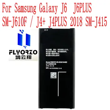 חדש EB-BG610ABE סוללה עבור סמסונג גלקסי J6+ J6PLUS SM-J610F / J4+ J4PLUS 2018 SM-J415 טלפון נייד