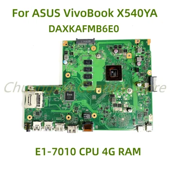 מתאים ASUS VivoBook X540YA מחשב נייד לוח אם DAXKAFMB6E0 עם E1-7010 CPU 4G RAM 100% נבדקו באופן מלא עבודה
