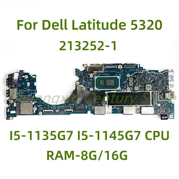 מתאים ל Dell Latitude 5320 מחשב נייד לוח אם 213252-1 עם I5-1135G7 I5-1145G7 CPU RAM-8G/16G 100% נבדקו באופן מלא עבודה